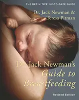 Guide de l'allaitement maternel du Dr Jack Newman - Dr. Jack Newman's Guide to Breastfeeding