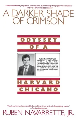 Une nuance plus sombre de cramoisi : Odyssée d'un Chicano de Harvard - Darker Shade of Crimson: Odyssey of a Harvard Chicano