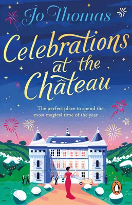 Célébrations au château - Celebrations at the Chateau