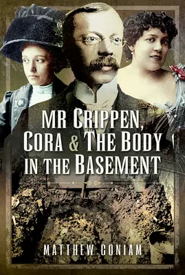 MR Crippen, Cora et le corps dans la cave - MR Crippen, Cora and the Body in the Basement