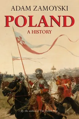 La Pologne : Une histoire - Poland: A History