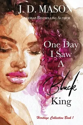 Un jour, j'ai vu un roi noir - One Day I Saw A Black King