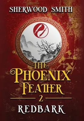 La Plume du Phénix : L'écorce rouge - The Phoenix Feather: Redbark