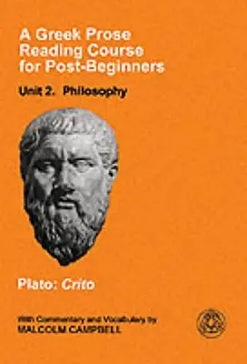 Un cours de prose grecque : Unité 2 : Philosophie - A Greek Prose Course: Unit 2: Philosophy