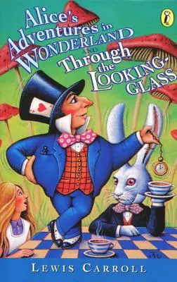 Les Aventures d'Alice au pays des merveilles et De l'autre côté du miroir - Alice's Adventures in Wonderland and Through the Looking-Glass