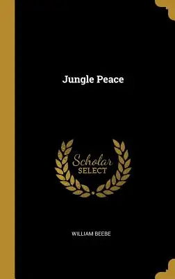 La paix dans la jungle - Jungle Peace