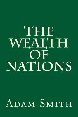 La richesse des nations - The Wealth of Nations