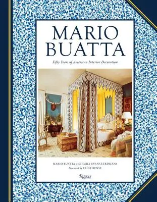 Mario Buatta : Cinquante ans de décoration intérieure américaine - Mario Buatta: Fifty Years of American Interior Decoration