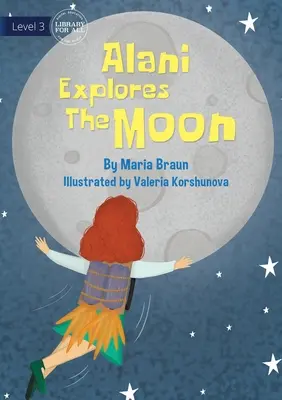 Alani explore la lune - Alani Explores The Moon