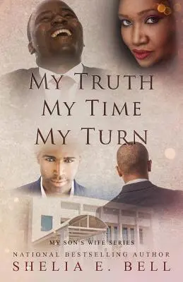 Ma vérité Mon temps Mon tour - My Truth My Time My Turn