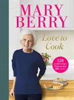 Love to Cook - 120 recettes joyeuses tirées de ma nouvelle série de la BBC - Love to Cook - 120 joyful recipes from my new BBC series