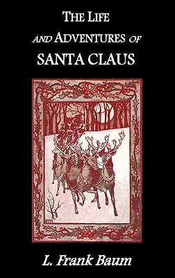 La vie et les aventures du Père Noël - The Life and Adventures of Santa Claus