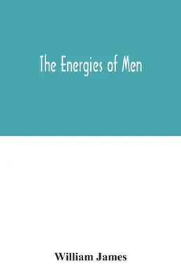 Les énergies de l'homme - The energies of men