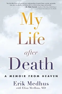 Ma vie après la mort : Un mémoire du ciel - My Life After Death: A Memoir from Heaven