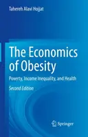 L'économie de l'obésité : Pauvreté, inégalités de revenus et santé - The Economics of Obesity: Poverty, Income Inequality, and Health