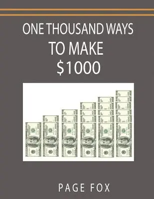 Mille façons de gagner 1000 dollars - One Thousand Ways to Make $1000