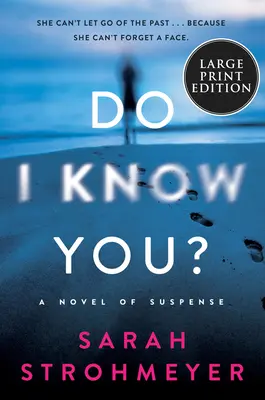Je vous connais ? Un roman à suspense - Do I Know You?: A Novel of Suspense