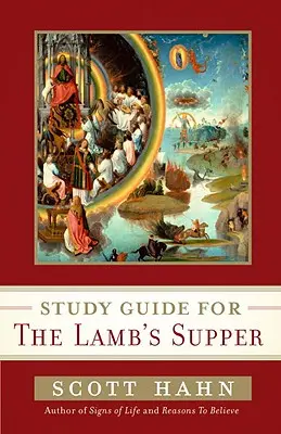 Guide d'étude pour la Cène de l'Agneau - Study Guide for the Lamb's Supper