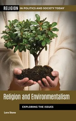 Religion et environnement : Exploration des questions - Religion and Environmentalism: Exploring the Issues