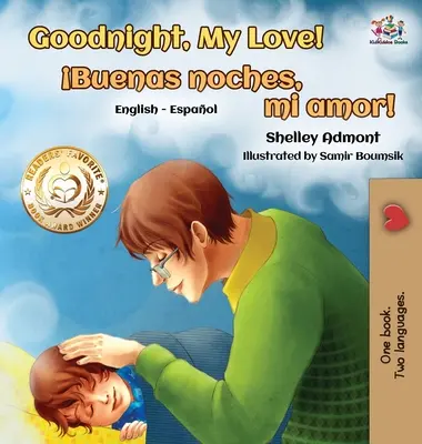 Bonne nuit, mon amour ! (Livre pour enfants anglais-espagnol) : Livre bilingue espagnol pour enfants - Goodnight, My Love! (English Spanish Children's Book): Spanish Bilingual Book for Kids