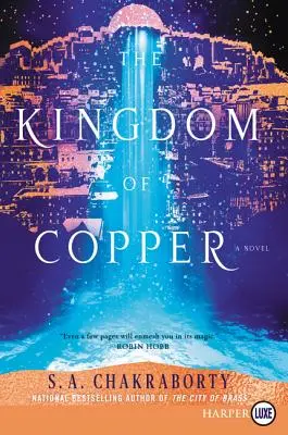 Le royaume du cuivre - The Kingdom of Copper