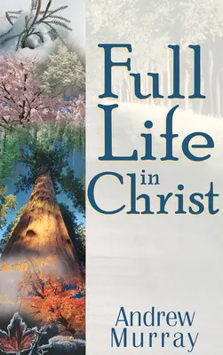 La pleine vie en Christ - Full Life in Christ