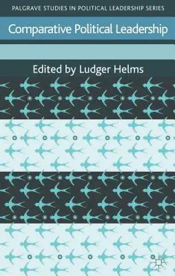 Comparaison du leadership politique - Comparative Political Leadership