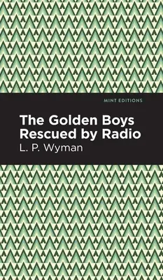 Les Golden Boys sauvés par la radio - The Golden Boys Rescued by Radio