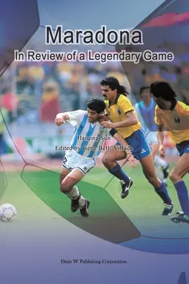 Maradona : retour sur un match légendaire - Maradona: In Review of a Legendary Game