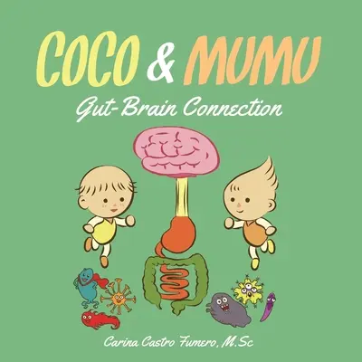 Coco et Mumu : Le lien entre l'intestin et le cerveau - Coco and Mumu: Gut-Brain Connection