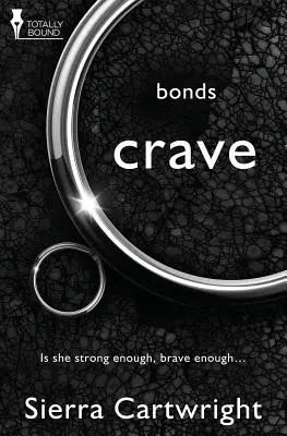 Obligations : Crave - Bonds: Crave