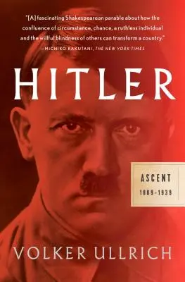 Hitler : L'ascension : 1889-1939 - Hitler: Ascent: 1889-1939