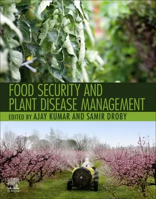 Sécurité alimentaire et gestion des maladies des plantes - Food Security and Plant Disease Management