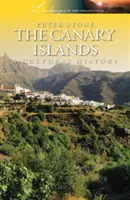 Les îles Canaries : Une histoire culturelle - The Canary Islands: A Cultural History