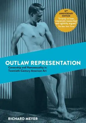 Représentation hors-la-loi : Censure et homosexualité dans l'art américain du XXe siècle - Outlaw Representation: Censorship and Homosexuality in Twentieth-Century American Art