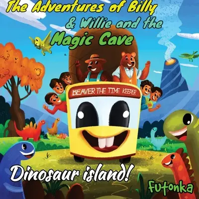 Les aventures de Billy et Willie et la grotte magique - L'île aux dinosaures - The Adventures of Billy & Willie and the magic cave- Dinosaur island