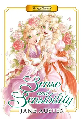 Manga Classics : Sens et sensibilité (nouvelle impression) - Manga Classics: Sense and Sensibility (New Printing)