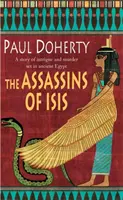 Assassins d'Isis (Les mystères d'Amerotke, livre 5) - Un mystère captivant de l'Égypte ancienne. - Assassins of Isis (Amerotke Mysteries, Book 5) - A gripping mystery of Ancient Egypt