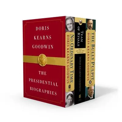 Doris Kearns Goodwin : Les biographies présidentielles : No Ordinary Time, Team of Rivals, The Bully Pulpit - Doris Kearns Goodwin: The Presidential Biographies: No Ordinary Time, Team of Rivals, the Bully Pulpit