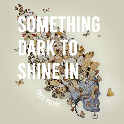 Quelque chose de sombre pour briller - Something Dark to Shine In