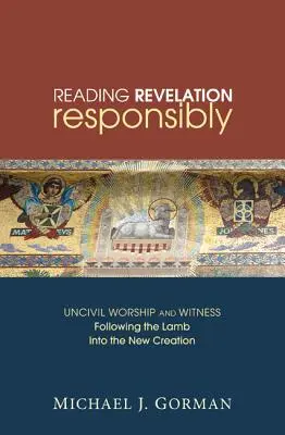 Lire l'Apocalypse de manière responsable - Reading Revelation Responsibly