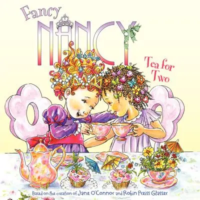 Fancy Nancy : Un thé pour deux - Fancy Nancy: Tea for Two