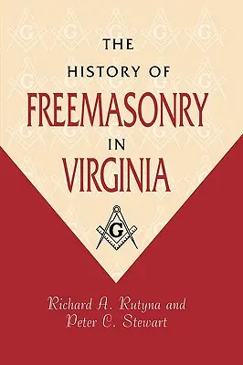 L'histoire de la franc-maçonnerie en Virginie - The History of Freemasonry in Virginia