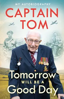 Demain sera un bon jour : Mon autobiographie - Tomorrow Will Be a Good Day: My Autobiography