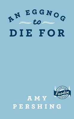 Un lait de poule à mourir - An Eggnog to Die for