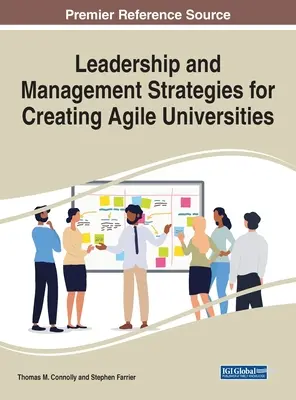 Stratégies de leadership et de gestion pour la création d'universités agiles - Leadership and Management Strategies for Creating Agile Universities