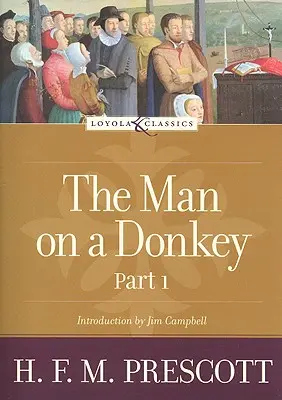 L'homme à l'âne, partie 1 : Chronique - The Man on a Donkey, Part 1: A Chronicle