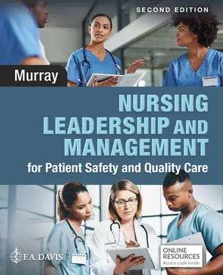 Leadership et gestion des soins infirmiers pour la sécurité des patients et la qualité des soins - Nursing Leadership and Management for Patient Safety and Quality Care