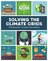 Technologies vertes : Résoudre la crise climatique - Green Tech: Solving the Climate Crisis