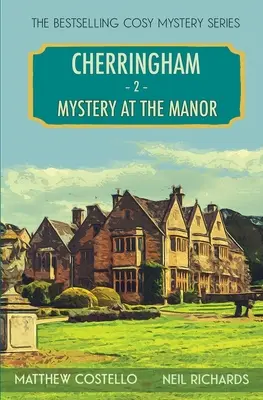 Mystère au manoir : Le mystère du manoir de Cherringham - Mystery at the Manor: A Cherringham Cosy Mystery